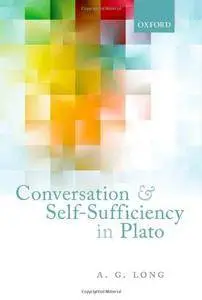 Conversation and Self-Sufficiency in Plato (repost)