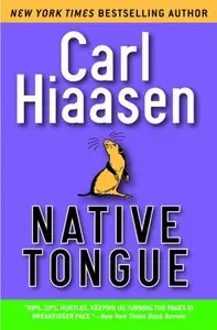 Carl Hiaasen - Native Tongue
