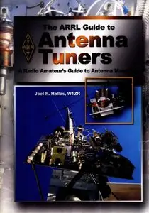 The ARRL Guide to Antenna Tuners