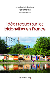 Idées reçues sur les bidonvilles en France
