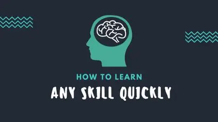 Learning Skills: Master the Process for Learning New Skills + Free PDF