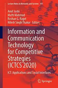 Information and Communication Technology for Competitive Strategies (ICTCS 2020) ICT (Repost)