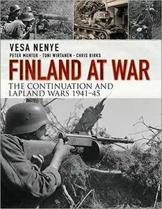 Finland at War: the Continuation and Lapland Wars 1941–45 (General Military)