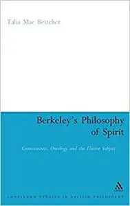 Berkeley's Philosophy of Spirit: Consciousness, Ontology and the Elusive Subject