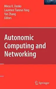 Autonomic Computing and Networking