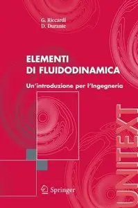 Giorgio Riccardi, Danilo Durante - Elementi di fluidodinamica. Un'introduzione per l'Ingegneria