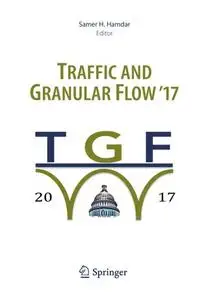 Traffic and Granular Flow '17 Traffic and Granular Flow '17