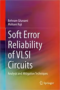Soft Error Reliability of VLSI Circuits