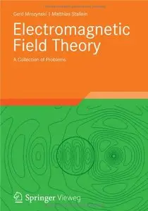 Electromagnetic Field Theory: A Collection of Problems 