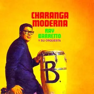 Ray Barretto - Charanga Moderna (Remastered) (2019)