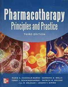 Pharmacotherapy Principles and Practice, Third Edition [Repost]