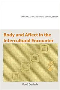 Body and Affect in the Intercultural Encounter