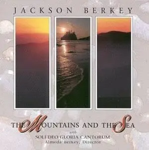 Jackson Berkey - The Mountains and The Sea (1992)
