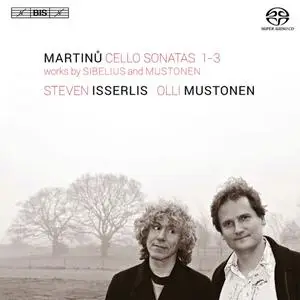 Steven Isserlis, Olli Mustonen - Martinu, Sibelius, Mustonen: Cello Sonatas (2014)