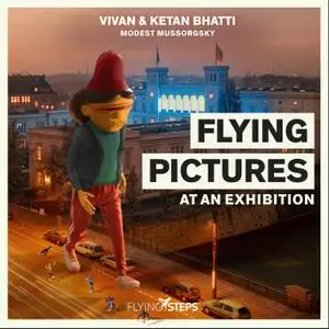 Flying Steps - Flying Pictures at an Exhibition (2019) [Official Digital Download]