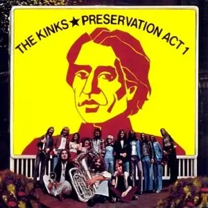 The Kinks - Preservation Act 1 & 2 (1973-1974)