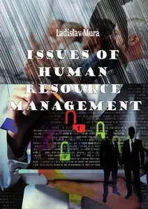 "Issues of Human Resource Management" ed. by Ladislav Mura
