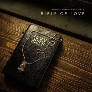 Snoop Dogg - Snoop Dogg Presents Bible of Love (2018) [Official Digital Download]