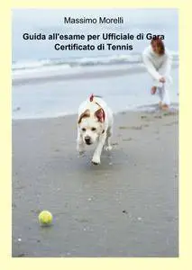 Guida allesame per Ufficiale di Gara Certificato di Tennis