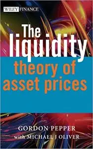 The Liquidity Theory of Asset Prices (Repost)