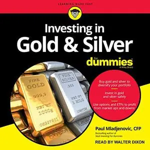 Investing in Gold & Silver for Dummies [Audiobook]