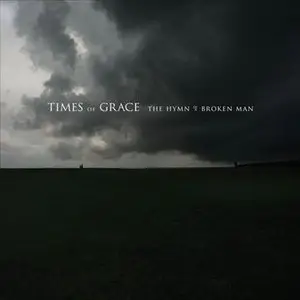 Times Of Grace - The Hymn Of A Broken Man [Deluxe Edition]