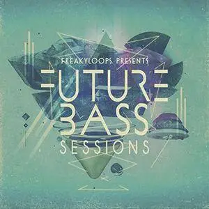Freaky Loops Future Bass Sessions WAV