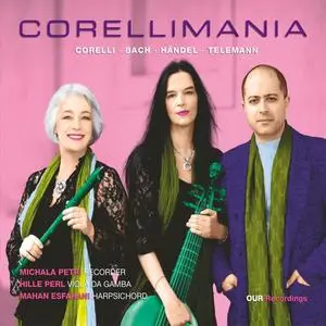 Michala Petri, Hille Perl & Mahan Esfahani - Corellimania (2023)