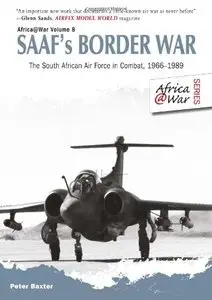 SAAFs Border War. The South African Air Force in Combat 1966-89 (repost)