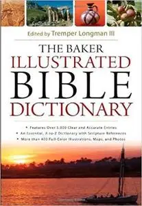 The Baker Illustrated Bible Dictionary