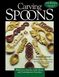 Carving Spoons: Welsh Love Spoons, Celtic Knots and Contemporary Favorites [Repost]