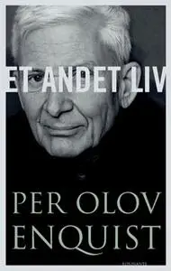 «Et andet liv» by Per Olov Enquist