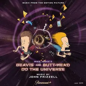 John Frizzell - Mike Judge's Beavis and Butt-Head Do the Universe (Music from the Motion Picture) (2022) [ODD]