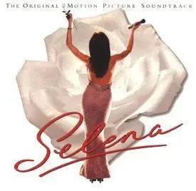 Selena - The Original Motion Picture Soundtrack (1997)