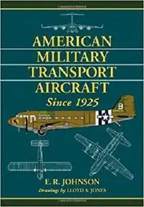 American Military Transport Aircraft Since 1925 [Repost]