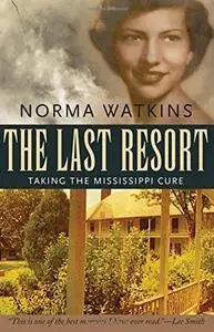 The Last Resort: Taking the Mississippi Cure