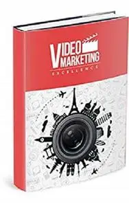 Video Marketing Excellence