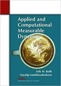Applied and Computational Measurable Dynamics