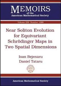 Near Soliton Evolution for Equivariant Schrodinger Maps in Two Spatial Dimensions