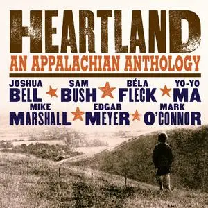 Edgar Meyer, Joshua Bell, Yo-Yo Ma, Mark O'Conner - Heartland: An Appalachian Anthology (2001)
