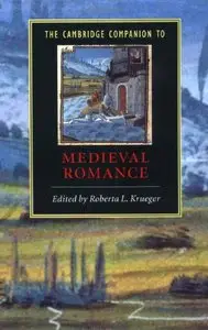 The Cambridge Companion to Medieval Romance (Cambridge Companions to Literature) by Roberta L. Krueger