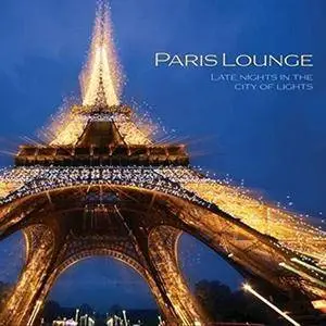 Jed Smith - Paris Lounge - Late Nights In The City Of Lights (2016)