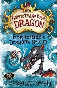 How to Ride a Dragon's Storm: Book 7 (How to Train Your Dragon)