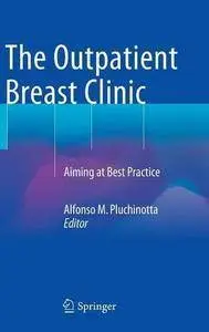 The Outpatient Breast Clinic: Aiming at Best Practice