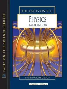 The Facts on File Physics Handbook