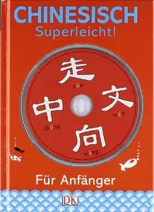 E. Greenwood, "Chinesisch - superleicht!: Für Anfänger"