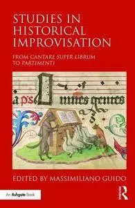 Studies in Historical Improvisation: From Cantare super Librum to Partimenti