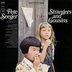 Pete Seeger - Strangers And Cousins: Songs From His World Tour (1965/2015) [Official Digital Download  24-bit/96kHz]