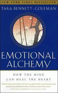 Emotional Alchemy: How the Mind Can Heal the Heart [Audiobook]