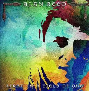 Alan Reed - First in a Field of One (2012)